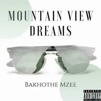 Mountain View Dreams by Bakhothe Mzee