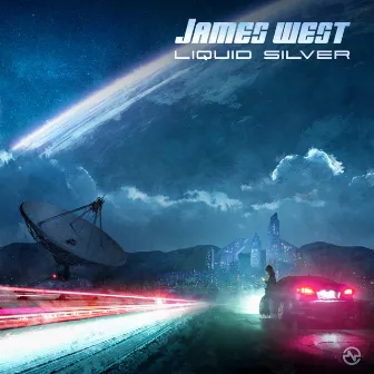 Liquid Silver by James West