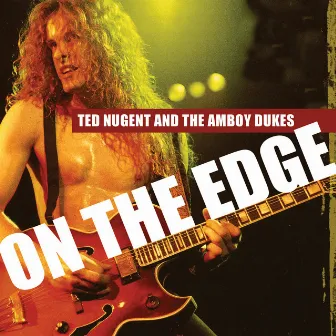 On The Edge by The Amboy Dukes