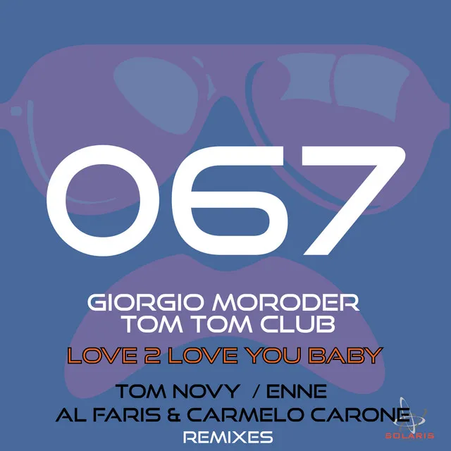 Love to Love You Baby - AL-Faris & Carmelo Carone Radio Edit