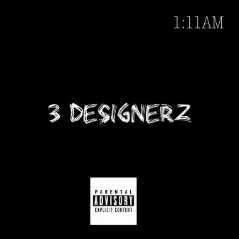 3 Designerz by 111AM