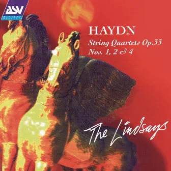 Haydn: String Quartets Op.33 Nos. 1,2,4 by Lindsay String Quartet