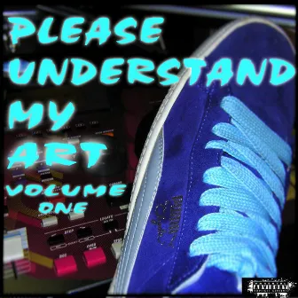 Please Understand My Art by 