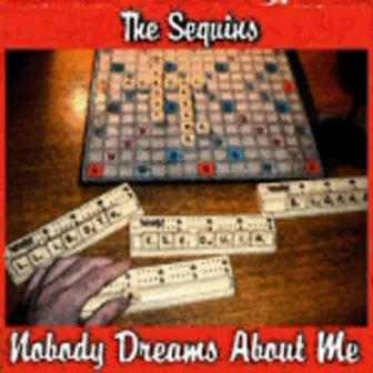 Nobody Dreams About Me / Dear Old Bill by The Sequins