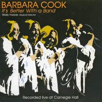 It's Better With A Band by Barbara Cook