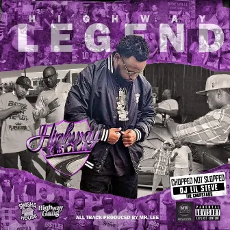 Highway Legend (ChopNotSlop Remix) by Highway Yella