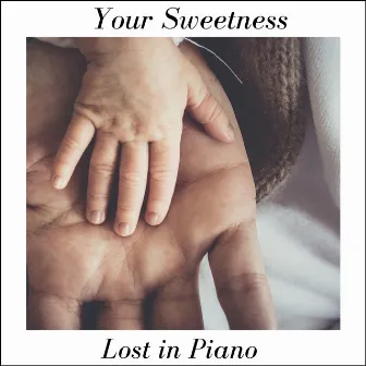 Your Sweetness (Acoustic Version) by Lost in Piano