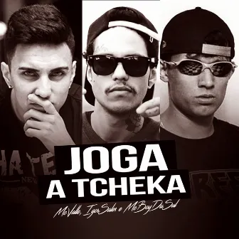 Joga a Tcheka by MC Boy da Sul