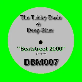 Beatstreet 2000 by Deep Blast