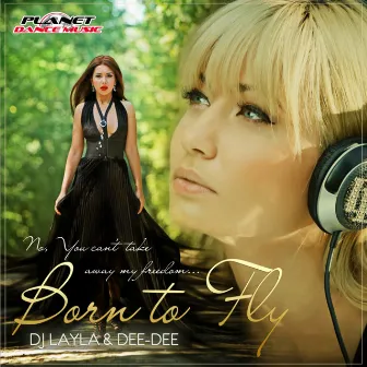 Born To Fly by DJ Layla