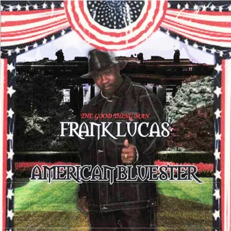 American Bluester by Frank Lucas