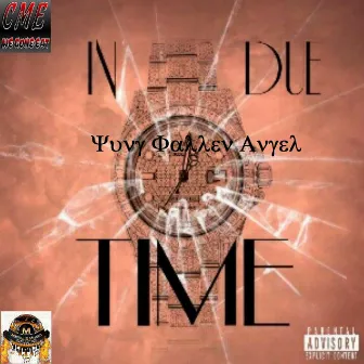 In Due Time by Yung Fallen Angel