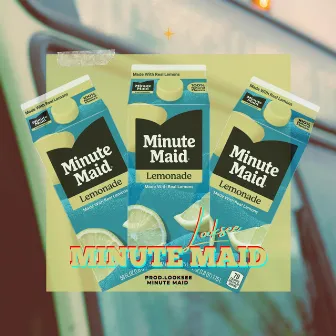 MINUTE MAID by looksee