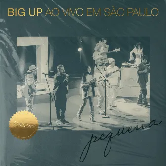 pequena (Ao Vivo) by Big Up