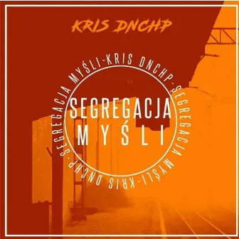 Segregacja myśli by DNCHP