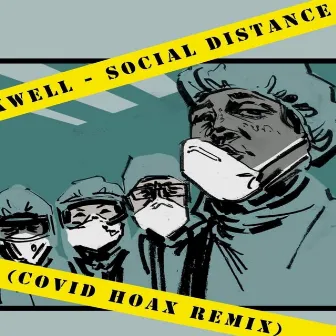 Social Distance (Covid Hoax Remix) by Stackwell