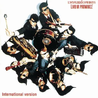 Live in Prowinzz by Leningrad Cowboys