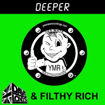 Deeper by Filthy Rich