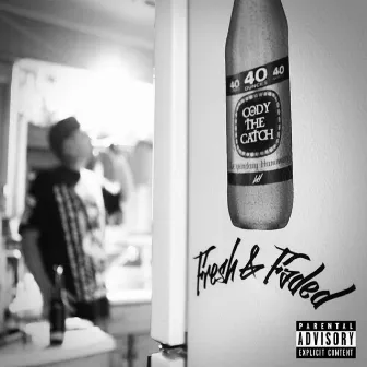 Fresh & Faded by Cody The Catch