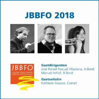 JBBFO 2018 (Live) by JBBFO Jugend Brass Band Forum Ostschweiz