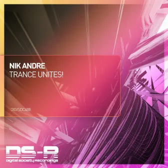 Trance Unites! by Nik Andre