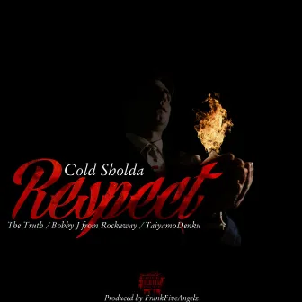 RESPECT by Cold Sholda