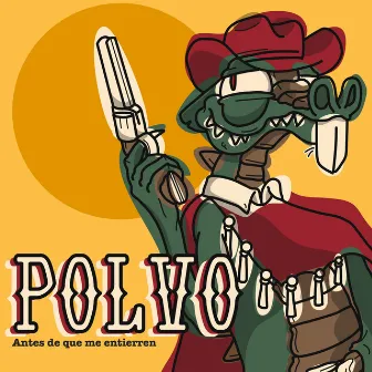 Polvo (Antes de Que Me Entierren) by Alejandro Marcovich