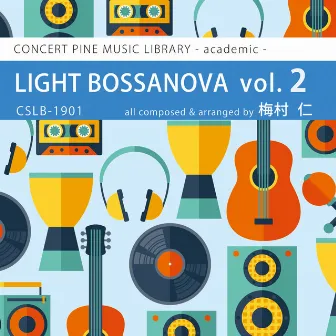 LIGHT BOSSANOVA (vol.2) by CONCERT PINE