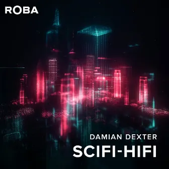 SciFi-HiFi by Damian Dexter