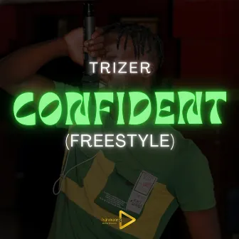 Confident by Trizer