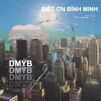 Biết Ơn Bình Minh by DMYB