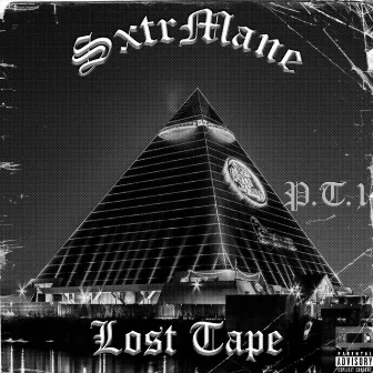 Lost Tape, Pt. 1 by SxtrMane