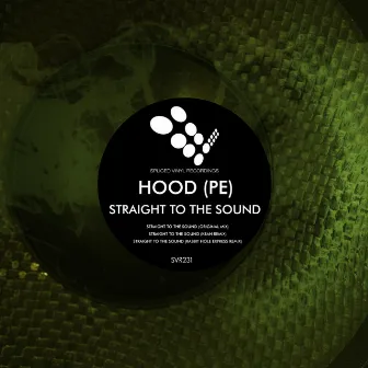 Straight To The Sound by HOOD (PE)