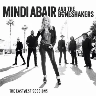 The EastWest Sessions by Mindi Abair