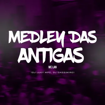 Medley das antigas by DJ Cassimiro