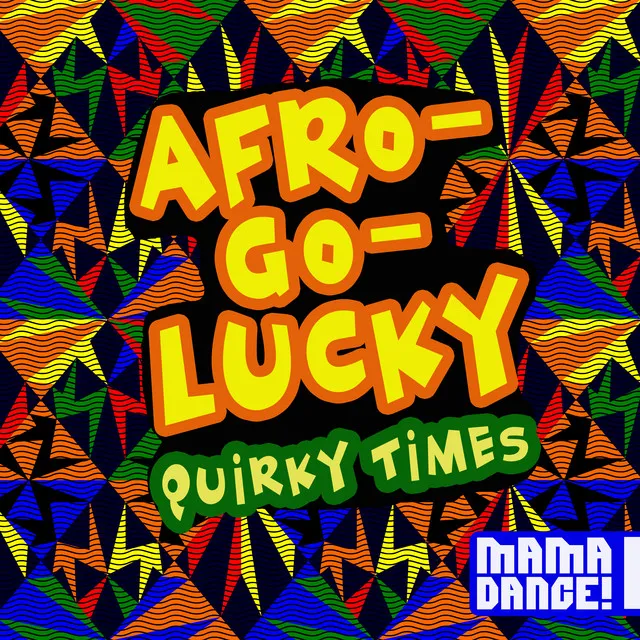 Afro-Go-Lucky - Quirky Times