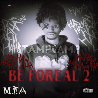 BE FOREAL 2 by MIA Ghost