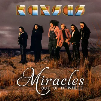 Miracles Out of Nowhere by Kansas