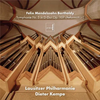 Mendelssohn Bartholdy: Symphonie Nr. 5 in D Major, Op. 107 (Live) by Dieter Kempe