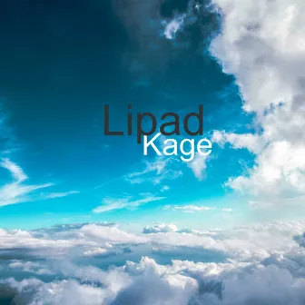 Lipad by Kage