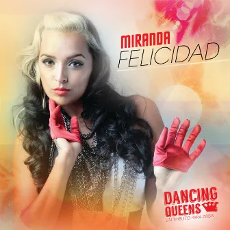 Felicidad (ABBA Tribute) by Miranda