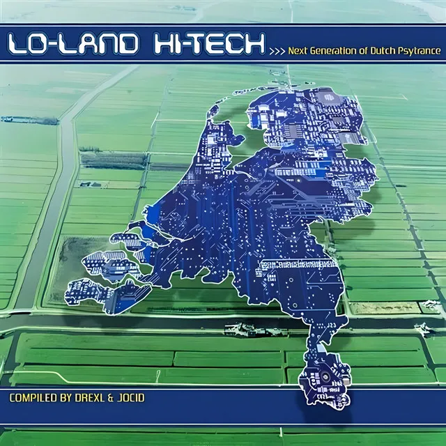 Lo-Land Hi-Tech (Next Generation Of Dutch Psy Trance)