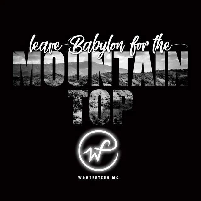 Leave Babylon For The Mountain Top