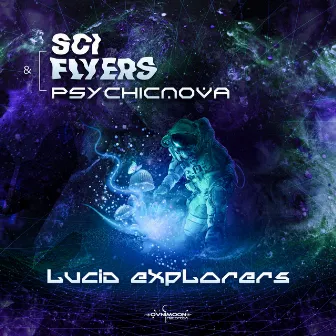 Lucid Explorers by PsychicNova