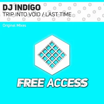 Trip Into Void / Last Time by DJ Indigo