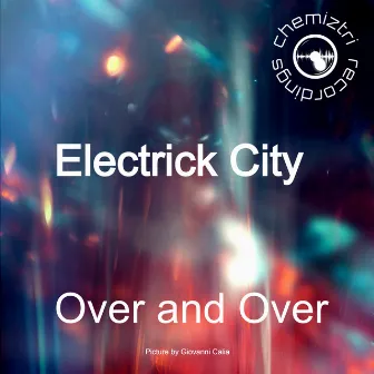 Over and Over by Electrick City