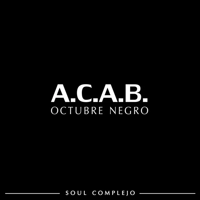 A.C.A.B. (Octubre Negro)