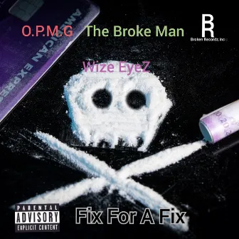 Fix For A Fix by O.P.M.G