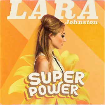 Superpower by Lara Johnston