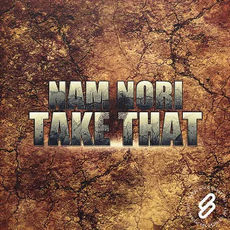 Take That EP by Nam Nori